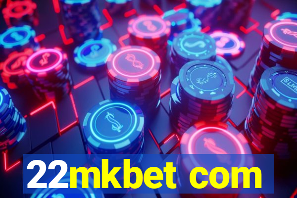 22mkbet com